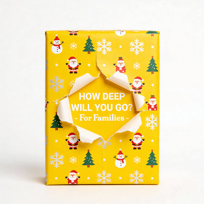 HOW DEEP WILL YOU GO? For Families